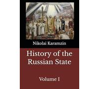 History of the Russian State: Volume I (Karamzin's History)