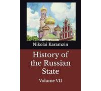 History of the Russian State: Volume VII (Karamzin's History)
