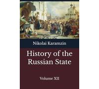 History of the Russian State: Volume XII: 9 (Karamzin's History)