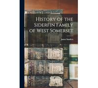 History of the Siderfin Family of West Somerset