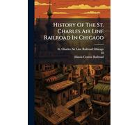 History Of The St. Charles Air Line Railroad In Chicago
