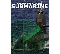 The History Of The Submarine (Submarine Warfare)