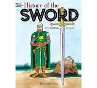 History of the Sword (Dover History Coloring Book)