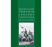 History of the Thirtieth Lancers Gordon's Horse