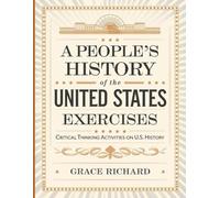 History of the United States Exercises: Critical Thinking Activities On U.S. History