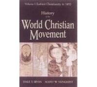 History of the World Christian Movement: Vol 1