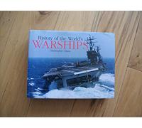 History Of The World's Warships