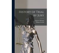 History of Trial by Jury