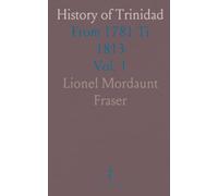 History of Trinidad: From 1781 Ti 1813