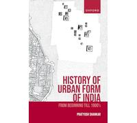 History of Urban Form of India: From Beginning till 1900’s