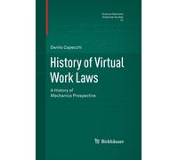 History of Virtual Work Laws : A History of Mechanics Prospective