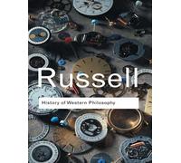 History of Western Philosophy (Routledge Classics) by Russell, Bertrand (2004) Paperback