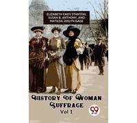 History of Woman Suffrage
