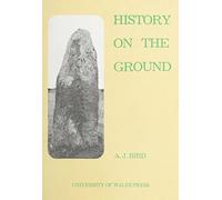 History on the Ground: An Inventory of Unrecorded Material Relating to the Mid-Anglo-Welsh Borderland, with Introductory Chapters