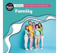 History: Past, Present, Future: Daily Life: Daily Life - Family (Redback Phonics Readers)