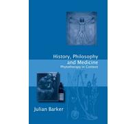 History, Philosophy and Medicine: Phytotherapy in Context