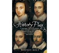 History Play: The Lives and After-life of Christopher Marlowe
