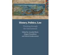 History, Politics, Law: Thinking through the International