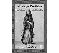 History Prostitution: From Antiquity to the Present Day
