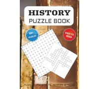 History Puzzle Book: Word Searches and Crossword Puzzles with Easy to Read Print about History, Nostalgie more | 6x9 inches, 104 pages | 50+ Puzzles….Gift for Vacations, Holidays and Free Times