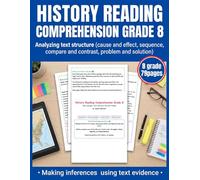 HISTORY READING COMPREHENSION GRADE 8: Analyzing text structure (cause and effect, sequence, compare and contrast, problem and solution