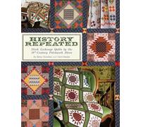 History Repeated - Print-On-Demand Edition: Block Exchange Quilts by the 19th-Century Patchwork Divas
