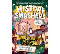 History Smashers: The Underground Railroad