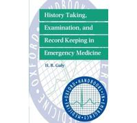 History Taking, Examination and Record Keeping in Emerg - Paperback / softback N