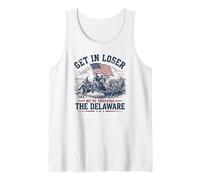 History Teacher Get in Loser We're Crossing the Delaware Tank Top