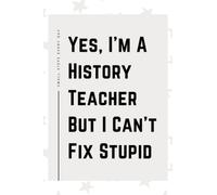 History Teacher Gifts: Blank Lined Journal Notebook, an Appreciation Thank You and Funny Gift for History Teachers