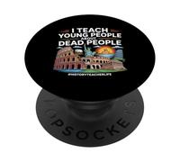 History Teacher I teach Young People About Dead People PopSockets Adhesive PopGrip