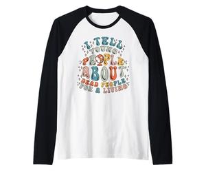 History Teacher Tell Young People About Dead People Funny Raglan Baseball Tee