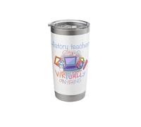 History Teachers Can Do Virtually Anything Teaching Stainless Steel Insulated Tumbler