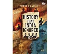 History That India Ignored
