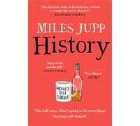 History: The hilarious, unmissable novel from the brilliant Miles Jupp