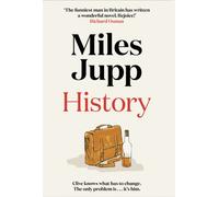 History : The hilarious, unmissable novel from the brilliant Miles Jupp