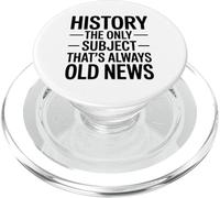 History The Only Subject That's Always Old News History Love PopSockets PopGrip for MagSafe
