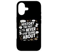 History The Past I’ll Never Stop Talking About Case for iPhone 17