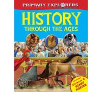 History Through the Ages (Primary Explorers)