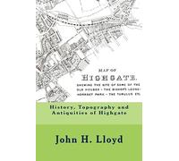 History, Topography and Antiquities of Highgate