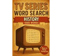 History TV Series Word Search Puzzle Book: 100 Word Finds, 2,000 Hidden Words & Answers: Word Seek Quest for Adults & Teens - Brain Training, ... Movies, TV, and Shorts Through Puzzles)