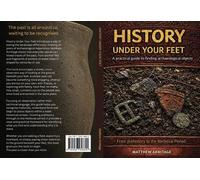 History Under Your Feet: A practical guide to finding archaeological objects