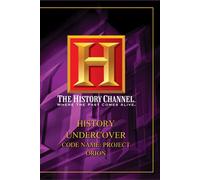 History Undercover - History Undercover: Code Name Project Orion [DVD] [Region 1] [US Import] [NTSC]