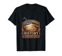History Underfoot Detecting Archaeology Treasure T-Shirt