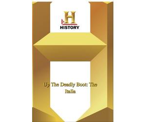 History -- Up The Deadly Boot: The Italian Campaign