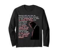 History Will See Political Commentary Design with Powerful Long Sleeve T-Shirt