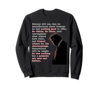 History Will See Political Commentary Design with Powerful Sweatshirt
