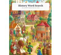 History Word Search: 50 Challenging Puzzles Spanning Ancient to Modern Times