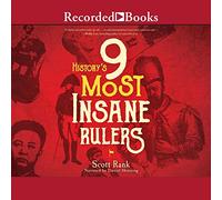 History's 9 Most Insane Rulers