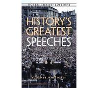 {HISTORY'S GREATEST SPEECHES (DOVER THRIFT EDITIONS) BY JAMES DALEY} [PAPERBACK]